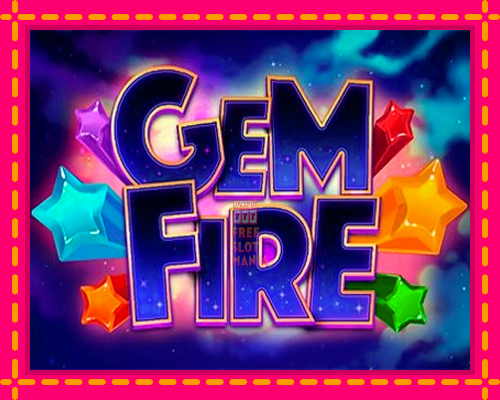 Gem Fire - fascynujące historie