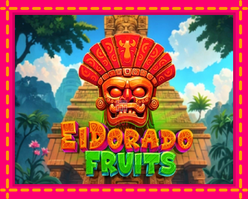 El Dorado Fruits - fascynujące historie