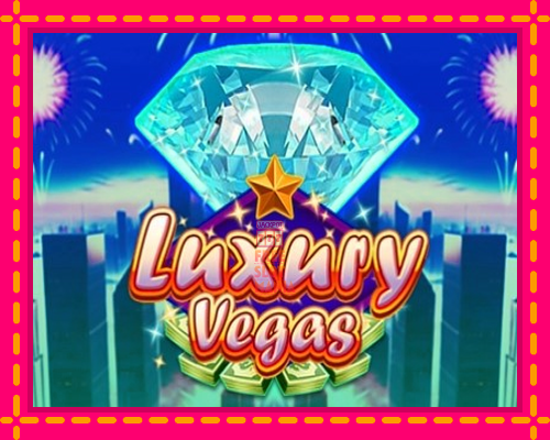 Luxury Vegas - fascynujące historie