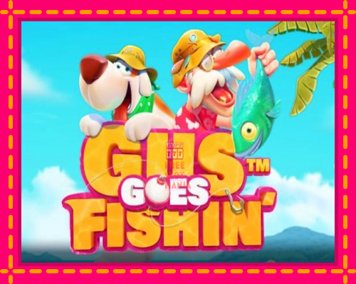 Gus Goes Fishin - fascynujące historie