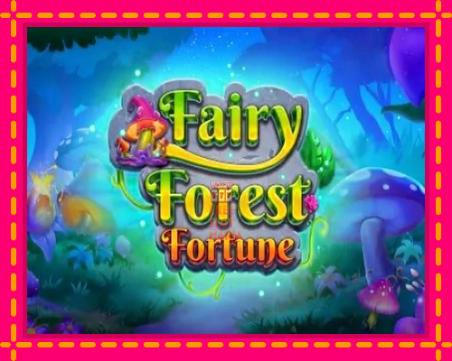 Fairy Forest Fortune - fascynujące historie