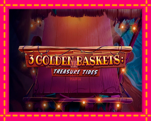 3 Golden Baskets: Treasure Tides - fascynujące historie