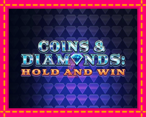 Coins & Diamonds: Hold and Win - fascynujące historie