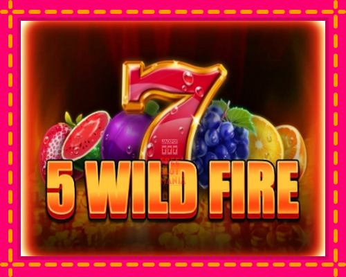 5 Wild Fire - fascynujące historie