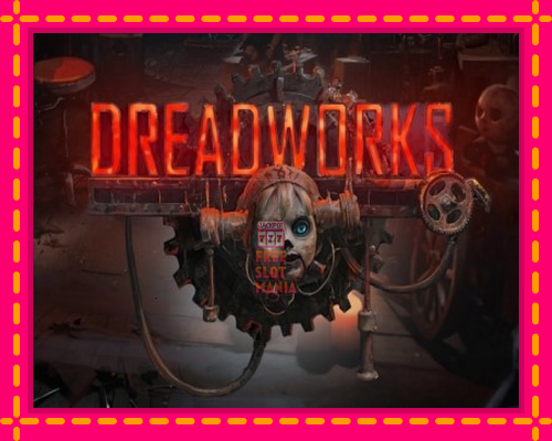 Dreadworks - fascynujące historie