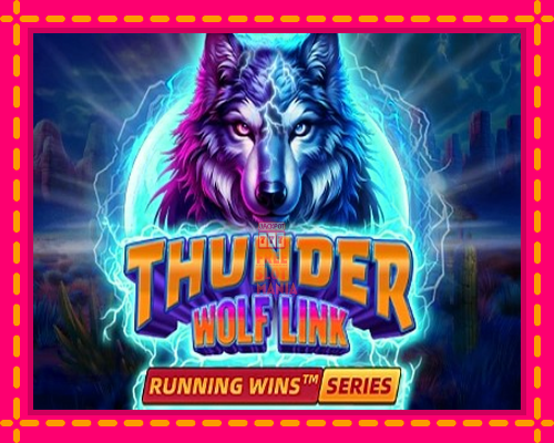 Thunder Wolf Link - fascynujące historie