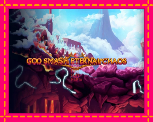 God Smash: Eternal Chaos - fascynujące historie