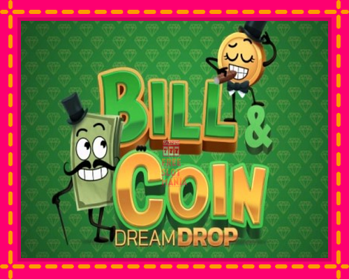 Bill & Coin Dream Drop - fascynujące historie