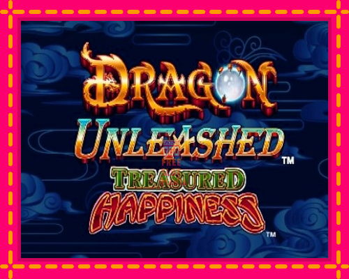 Dragon Unleashed Treasured Happiness - fascynujące historie