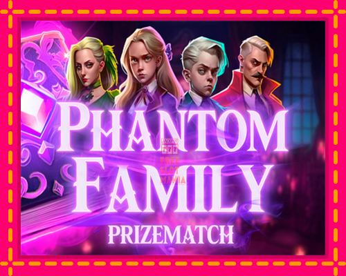 Phantom Family PrizeMatch - fascynujące historie