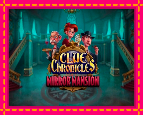 Clue Chronicles: Mirror Mansion - fascynujące historie