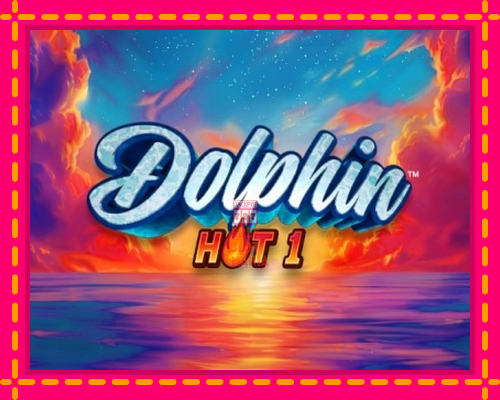 Dolphin Hot 1 - fascynujące historie