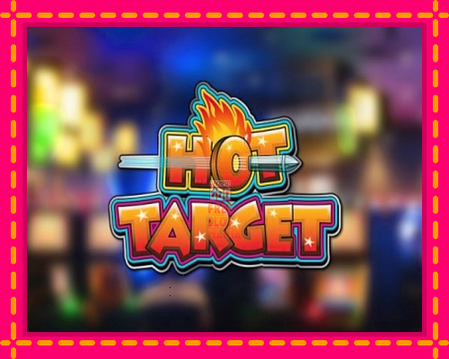 Hot Target Arcade - fascynujące historie