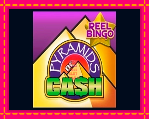 Pyramids of Cash with Reel Bingo - fascynujące historie