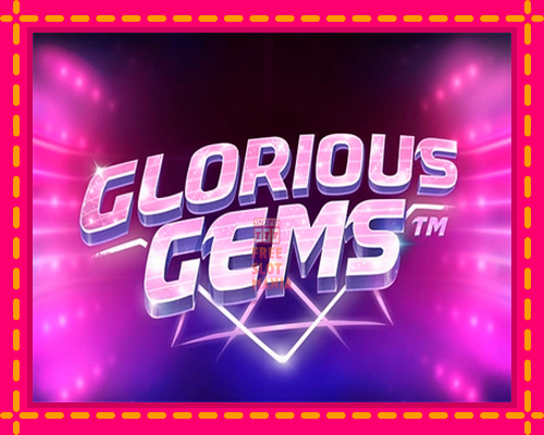 Glorious Gems - fascynujące historie