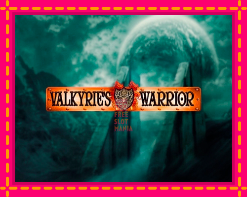 Valkyries Warrior - fascynujące historie