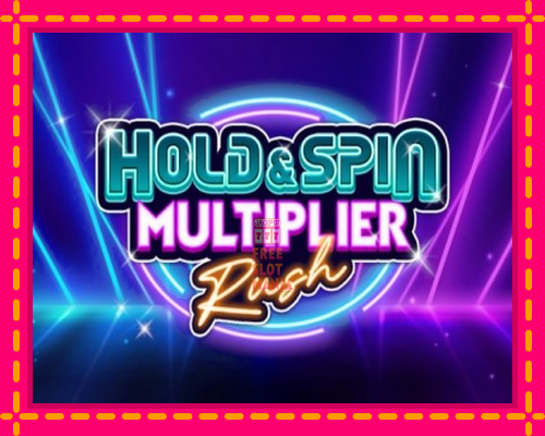 Hold & Spin Multiplier Rush - fascynujące historie