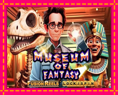 Museum of Fantasy Fusion Reels - fascynujące historie