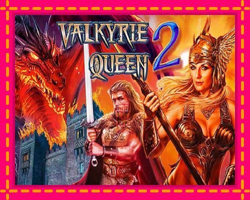 Valkyrie Queen 2 - fascynujące historie