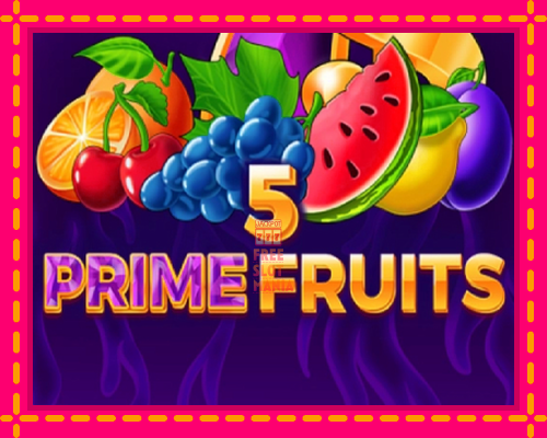 5 Prime Fruits - fascynujące historie