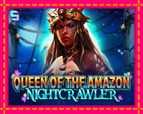 Queen of the Amazon - Nightcrawler - fascynujące historie