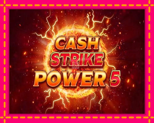 Cash Strike Power 5 - fascynujące historie