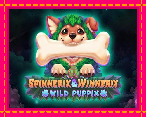 Spinnerix & Winnerix: Wild Puppix - fascynujące historie