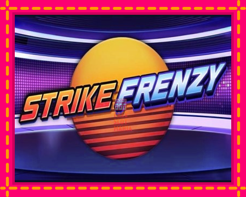 Strike Frenzy - fascynujące historie