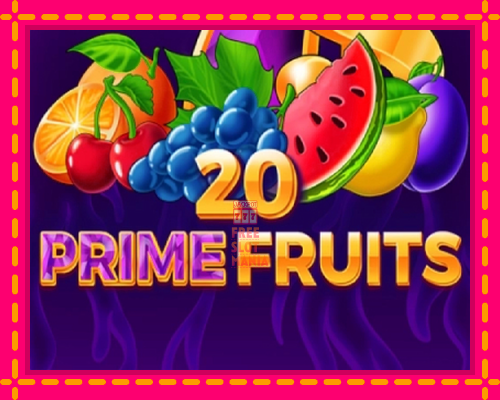 20 Prime Fruits - fascynujące historie