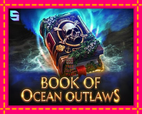 Book of Ocean Outlaws - fascynujące historie