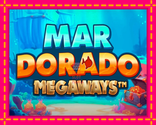 Mar Dorado Megaways - fascynujące historie