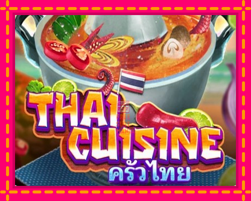 Thai Cuisine - fascynujące historie