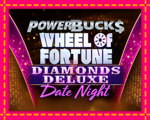 PowerBucks Wheel of Fortune Diamonds Deluxe Date Night - fascynujące historie