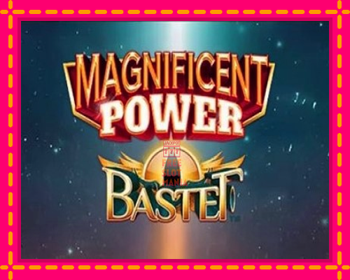 Magnificent Power Bastet - fascynujące historie