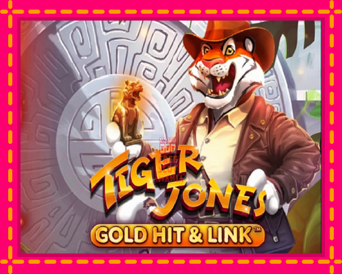 Gold Hit & Link: Tiger Jones - fascynujące historie