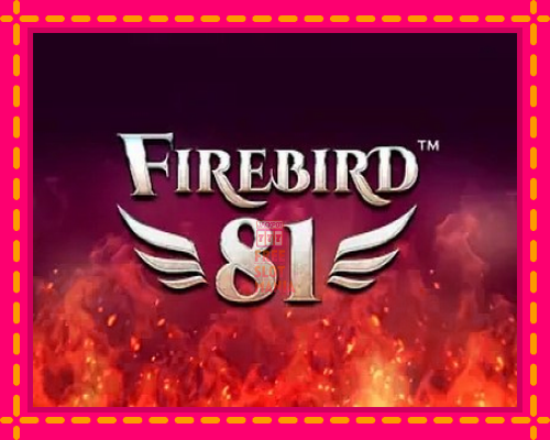 Firebird 81 - fascynujące historie