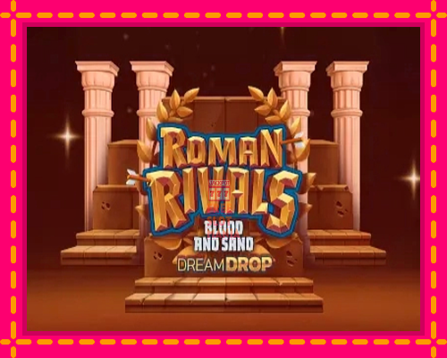 Roman Rivals Blood and Sand Dream Drop - fascynujące historie