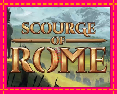 Scourge of Rome - fascynujące historie