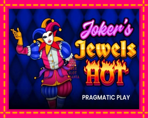 Jokers Jewels Hot - fascynujące historie