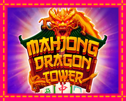 Mahjong Dragon Tower - fascynujące historie