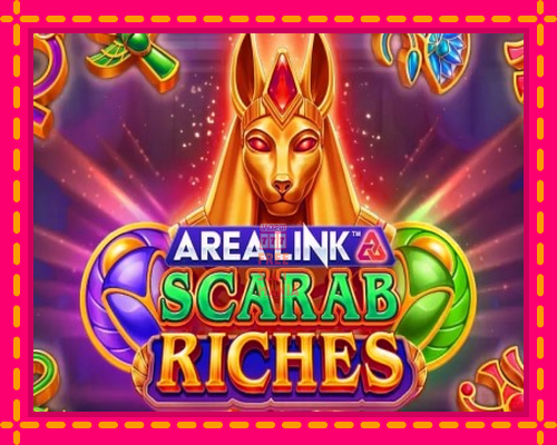 Area Link Scarab Riches - fascynujące historie