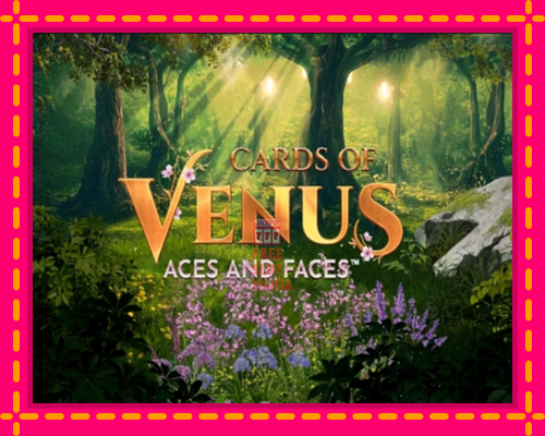 Cards of Venus Aces and Faces - fascynujące historie