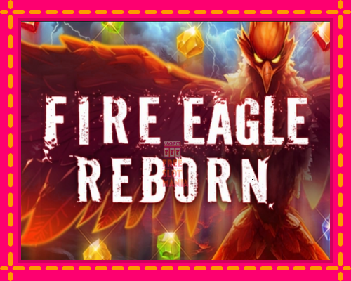 Fire Eagle Reborn - fascynujące historie