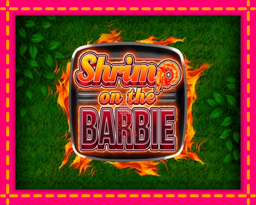 Shrimp on the Barbie - fascynujące historie