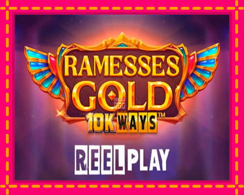 Ramesses Gold 10K Ways - fascynujące historie