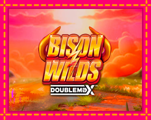 Bison Wilds DoubleMax - fascynujące historie