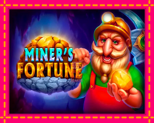 Miners Fortune - fascynujące historie