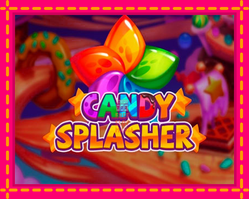 Candy Splasher - fascynujące historie