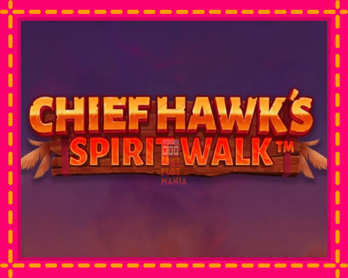 Chief Hawk’s Spirit Walk - fascynujące historie