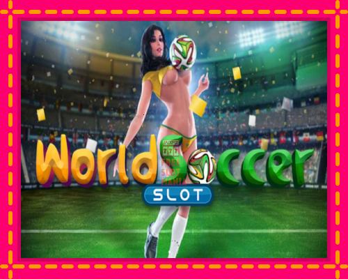 World Soccer Slot - fascynujące historie